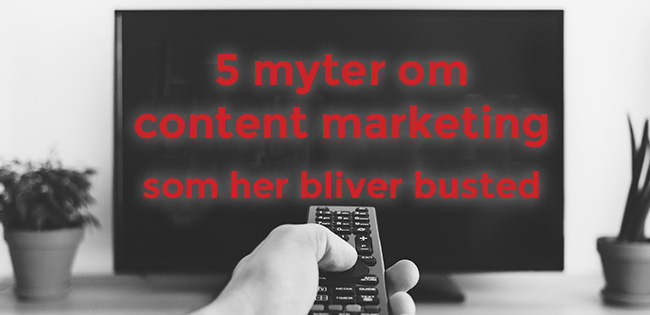 Content marketing myter